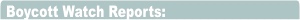 Boycott Watch Reports