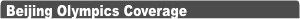 Beijing Olympics - Special Coverage